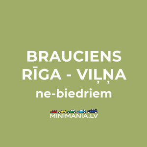 Mini brauciens Rīga - Viļņa (ne-biedriem)